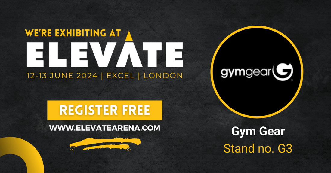 Gym Gear Exhibiting at Elevate 2024 - Gym Gear